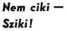Az elsõ ciikk a Délmagyarországban